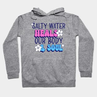 Beach Lover Summer Vibes Salt Water Hoodie